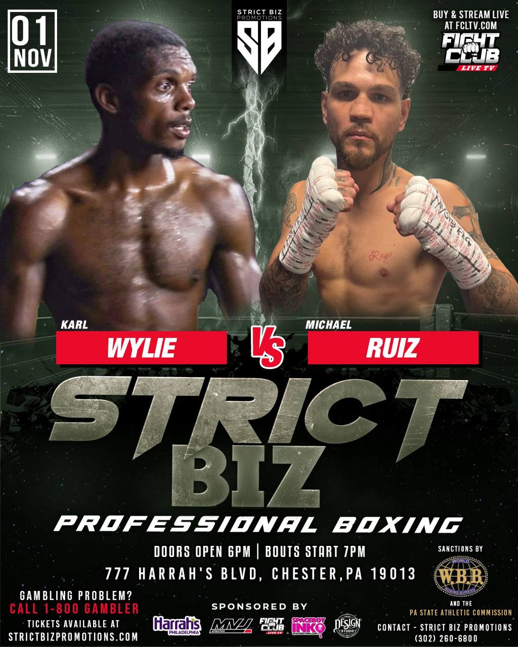 Poster for Strict Biz Promotions Boxing Event: Karl Wylie vs. Michael Ruiz at Harrah’s Philadelphia Casino in Chester, PA